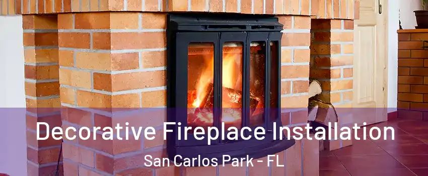 Decorative Fireplace Installation San Carlos Park - FL