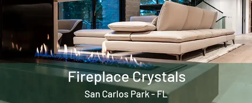  Fireplace Crystals San Carlos Park - FL